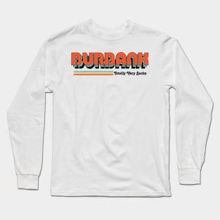 Burbank - Totally Very Sucks Long Sleeve T-Shirt